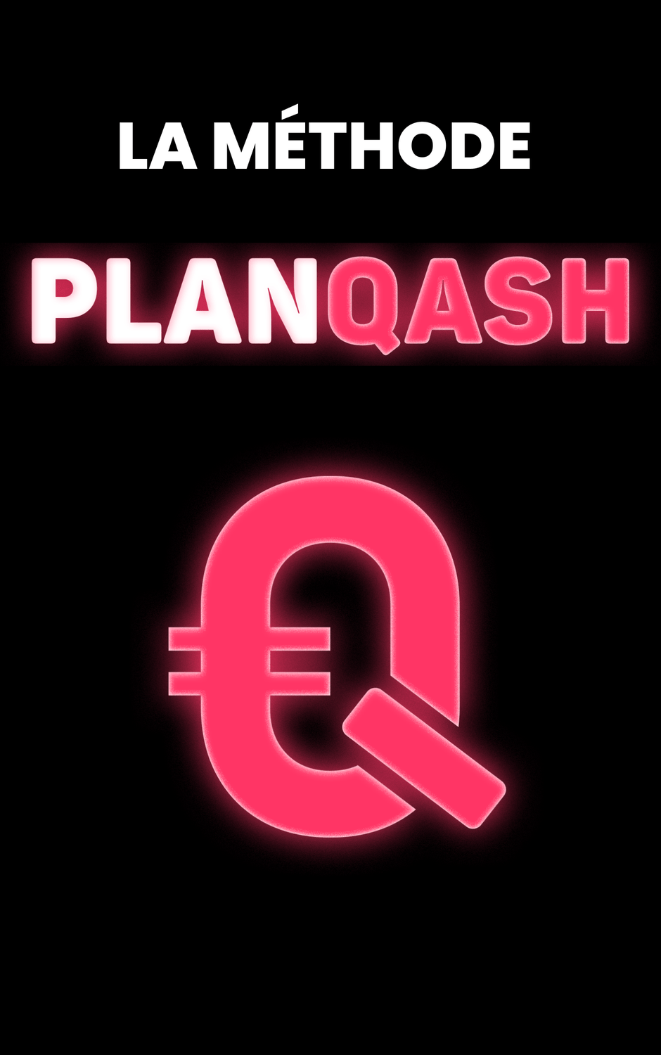 La Méthode PlanQash